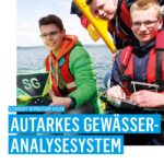 Autarke Gewässeranalyse, Matthias Steffel und Christoph Grimbacher